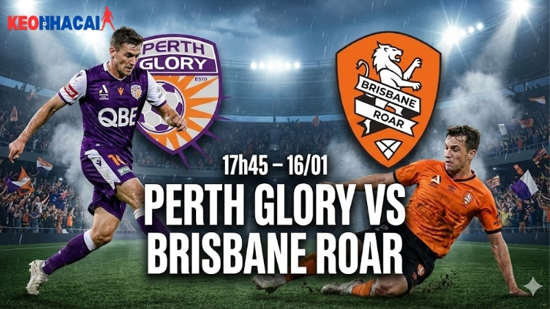 nhan-dinh-bong-da-perth-glory-vs-brisbane-roar-17h45-ngay-16-1